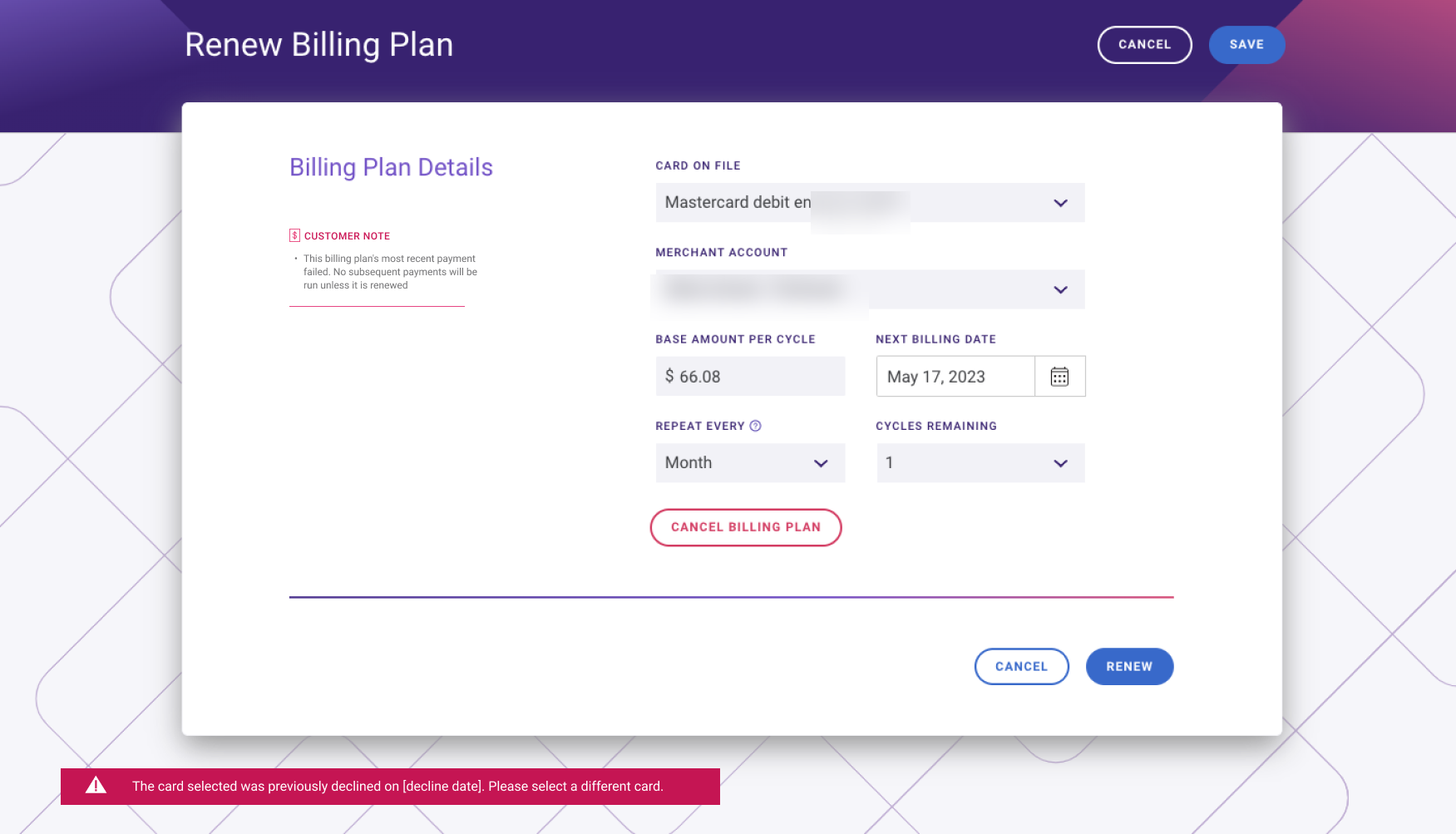 Renew Billing Plan modal with the Card on File dropdown and a pink warning banner stating the selected card was previously declined and a different card should be selected